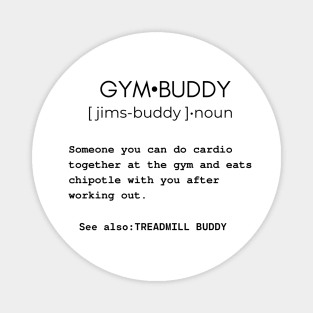 Gym buddy dictionary funny sarcastic excercise joke Magnet